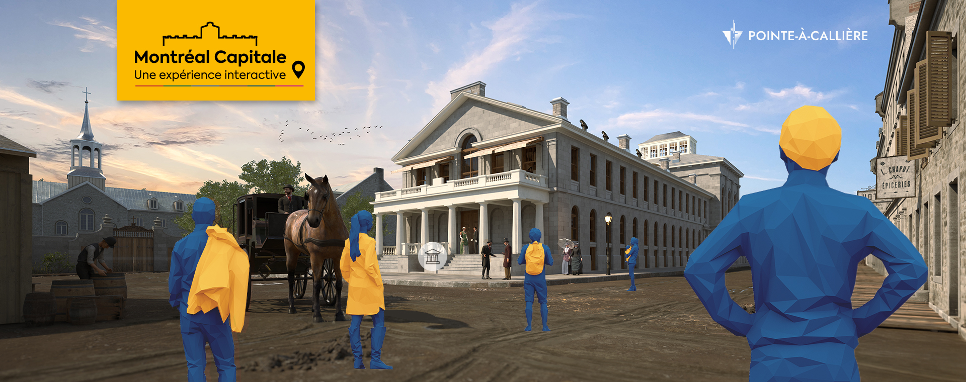3D illustration of an urban scene from the 19th century in front of the parliament, blending historical figures in period clothing with graphic characters in blue with yellow accessories. The logos “Montréal Capitale – An Interactive Experience” and Pointe-à-Callière appear in the upper corners.